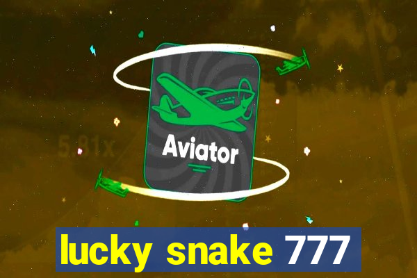 lucky snake 777